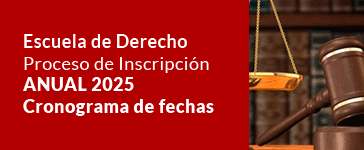 Escuela de Derecho - Proceso de Inscripcin ANUAL 2025 - Cronograma de fechas