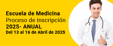 Escuela de Medicina - Proceso de Inscripcin 2025 - ANUAL - del 13 al 16 de abril de 2025