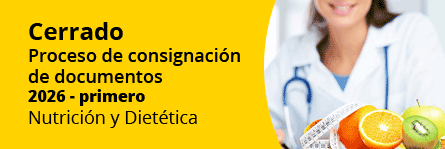 Escuela de Nutrición y Dietética - CERRADO proceso de consignación de documentos 2026-primero