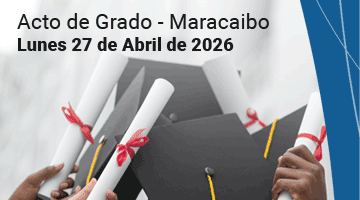 Acto de Grado Solemne Lunes 27 de Abril de 2026, Lugar: Teatro Baralt