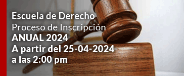 Escuela de Derecho
Proceso de Inscripcin 
ANUAL 2024
A partir del 25-04-2024 
a las 2:00 pm
