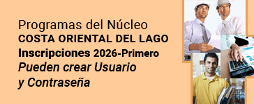 Programas de Núcleo Costa Oriental del Lago Inscripción Primero 2026 Pueden crear Usuario y Contraseña