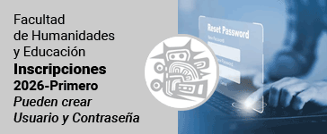 Facultad de Humanidades y Educación Inscripciones 2026 - primero puden crear usuario y contraseña