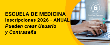 Escuela de Medicina Inscripciones 2026 - anual puden crear usuario y contraseña