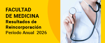 FACULTAD DE MEDICINA - Resultados de reincorporación 2026