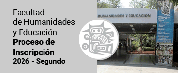 Facultad de Humanidades y Educaci�n
Proceso de Inscripci�n 2026 - Segundo