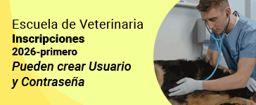 Escuela de Veterinaria - Inscripciones 2026 - primero, pueden crear usuario y contraseña